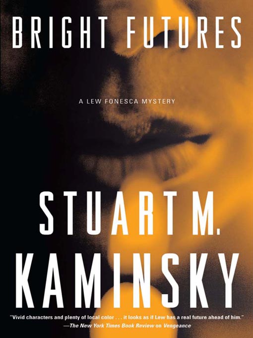 Title details for Bright Futures by Stuart M. Kaminsky - Available